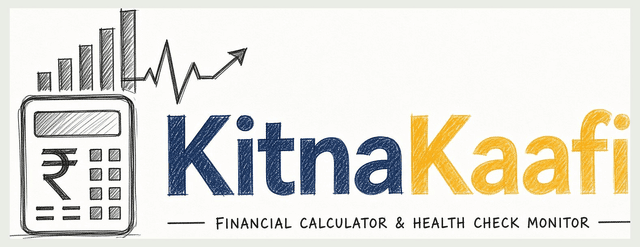 KitnaKaafi — Financial calculator & health check monitor